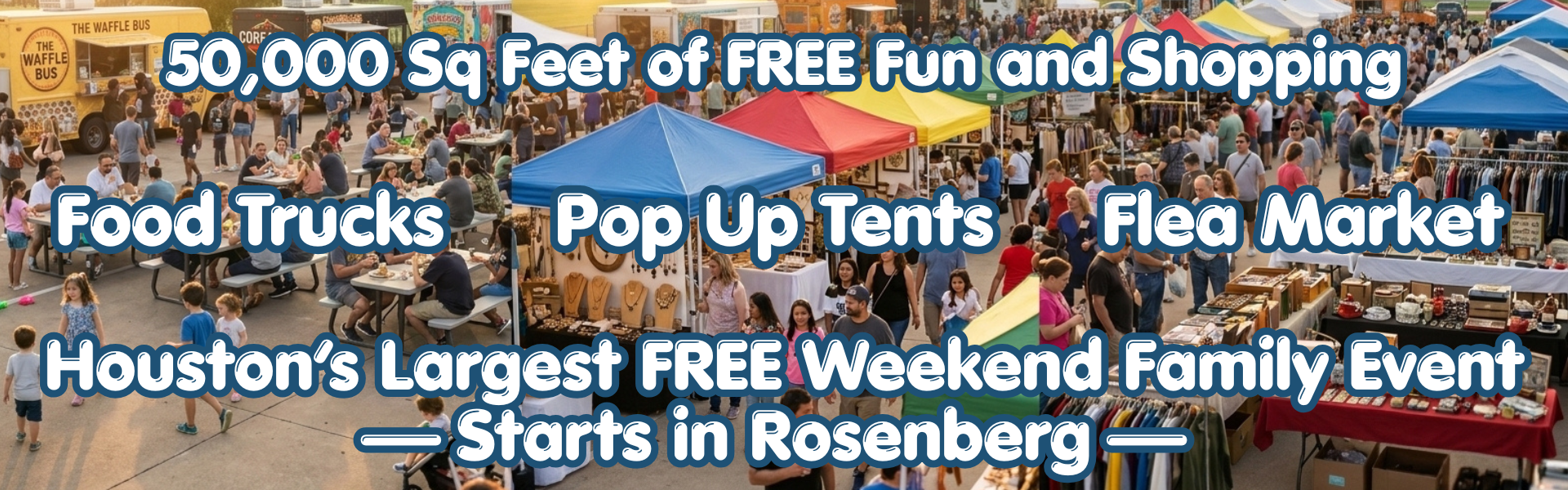 Food Trucks Pop Up Tents Flea Market — TX Flea Markets Rosenberg TX